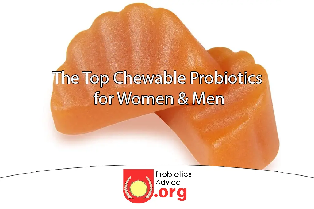 The Top Chewable Probiotics for Women & Men